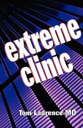 【预售】Extreme Clinic: An Outpatient Doctor's Guide to the