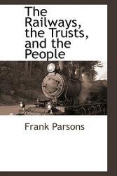 【预售】The Railways, the Trusts, and the People
