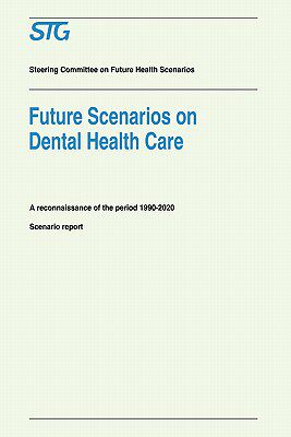 【预售】Future Scenarios on Dental Health Care: A