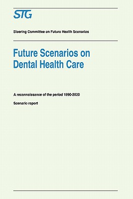 【预售】Future Scenarios on Dental Health Care: A