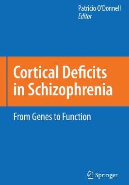 【预售】Cortical Deficits in Schizophrenia: From Genes to