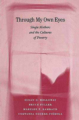 【预售】Through My Own Eyes: Single Mothers and the Cultures