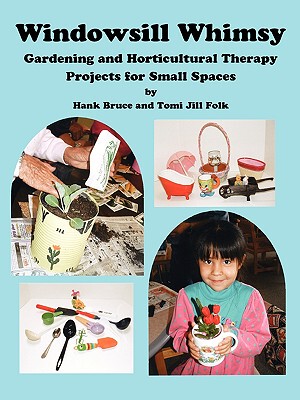 【预售】Windowsill Whimsy, Gardening & Horticultural Therapy