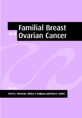 【预售】Familial Breast and Ovarian Cancer: Genetics
