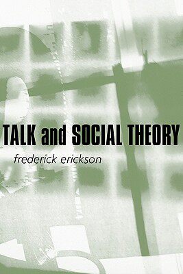 【预售】Talk And Social Theory: Ecologies Of Speaking And