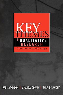 【预售】Key Themes in Qualitative Research: Continuities and