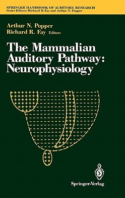 【预售】The Mammalian Auditory Pathway: Neurophysiology