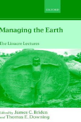 【预售】Managing the Earth: The Linacre Lectures 2001