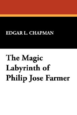 【预售】The Magic Labyrinth of Philip Jos Farmer
