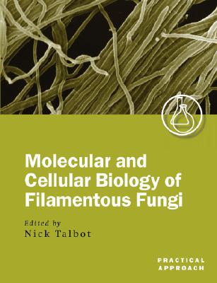 【预售】Molecular and Cellular Biology of Filamentous Fungi: