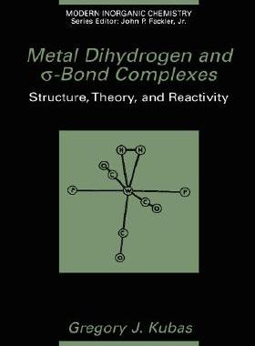 【预售】Metal Dihydrogen and SIGMA-Bond Complexes: