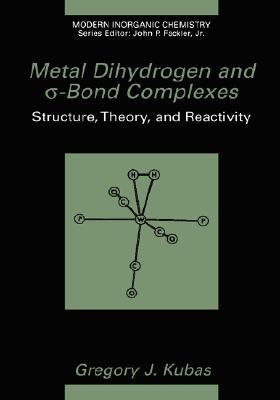 【预售】Metal Dihydrogen and SIGMA-Bond Complexes: