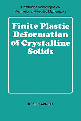 【预售】Finite Plastic Deformation of Crystalline Solids