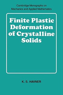Plastic Finite Deformation Solids Crystalline 预售