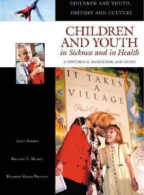 【预售】Children and Youth in Sickness and in Health: A