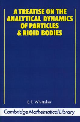 【预售】A Treatise on the Analytical Dynamics of Particles