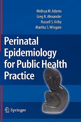 【预售】Perinatal Epidemiology for Public Health Practice