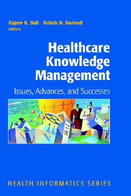 【预售】Healthcare Knowledge Management: Issues, Advances