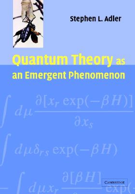 【预售】Quantum Theory as an Emergent Phenomenon: The