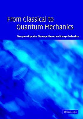 【预售】From Classical to Quantum Mechanics: An Introduction