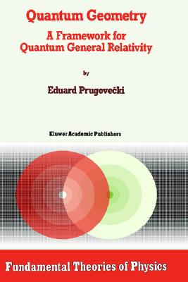 【预售】Quantum Geometry: A Framework for Quantum General