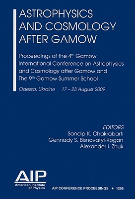 【预售】Astrophysics and Cosmology After Gamow: Proceedings