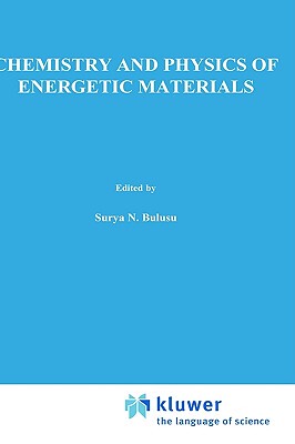 【预售】Chemistry and Physics of Energetic Materials
