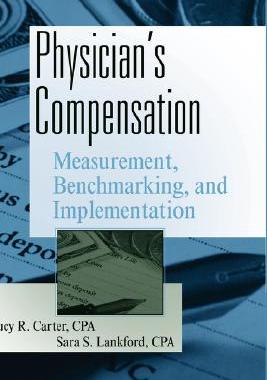 【预售】Physician'S Compensation: Measurement, Benchmarking