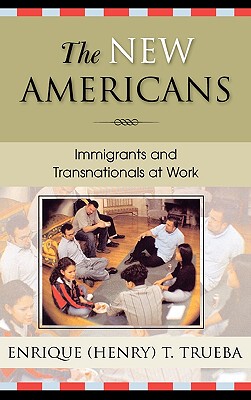 【预售】The New Americans: Immigrants and Transnationals at