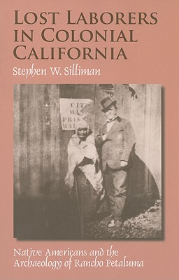 【预售】Lost Laborers in Colonial California: Native