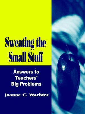 【预售】Sweating the Small Stuff: Answers to Teachers' Big