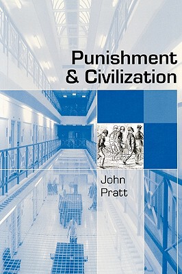 【预售】Punishment and Civilization: Penal Tolerance and