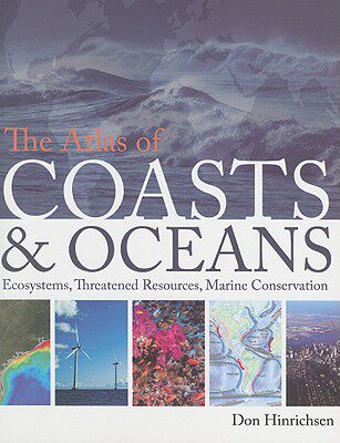 【预售】The Atlas of Coasts & Oceans: Ecosystems, Threatened