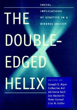 【预售】The Double-Edged Helix: Social Implications of