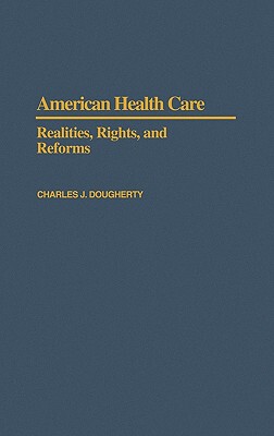 【预售】American Health Care: Realities, Rights, and
