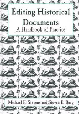 【预售】Editing Historical Documents: A Handbook of