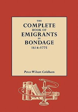 【预售】The Complete Book of Emigrants in Bondage