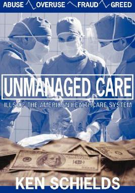 【预售】Unmanaged Care: Ills of the American Healthcare