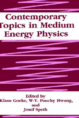 【预售】Contemporary Topics in Medium Energy Physics