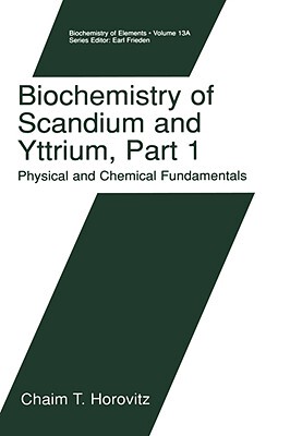 【预售】Biochemistry of Scandium and Yttrium: Part 1: