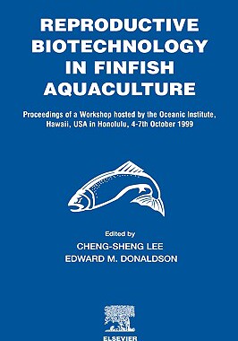 【预售】Reproductive Biotechnology in Finfish Aquaculture: