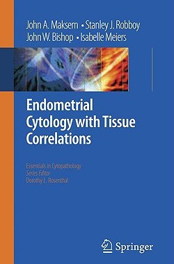 【预售】Endometrial Cytology with Tissue Correlations