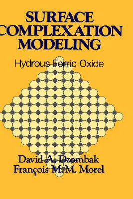 【预售】Surface Complexation Modeling: Hydrous Ferris Oxide