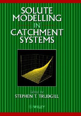 【预售】Solute Modelling In Catchment Systems