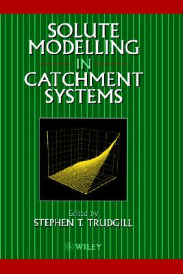 【预售】Solute Modelling In Catchment Systems