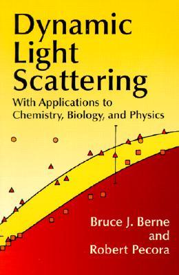 【预售】Dynamic Light Scattering: With Applications to