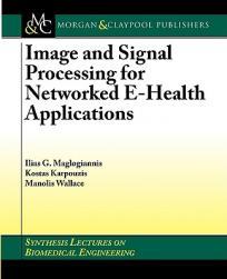 【预售】Image and Signal Processing for Networked Ehealth