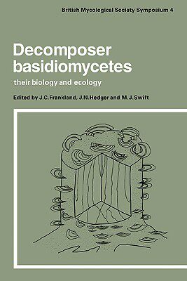 【预售】Decomposer Basidiomycetes: Their Biology and