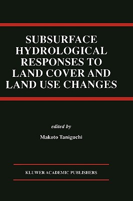【预售】Subsurface Hydrological Responses to Land Cover and