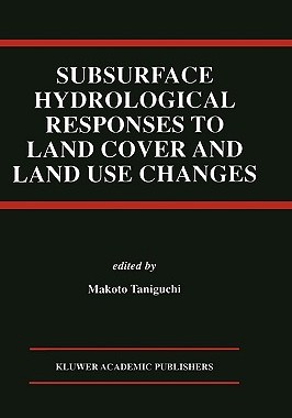 【预售】Subsurface Hydrological Responses to Land Cover and